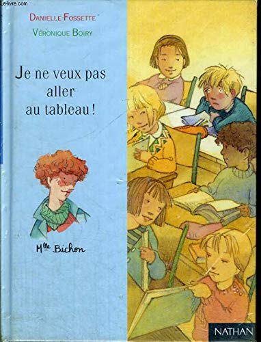 Je ne veux pas aller au tableau! 9782092824283