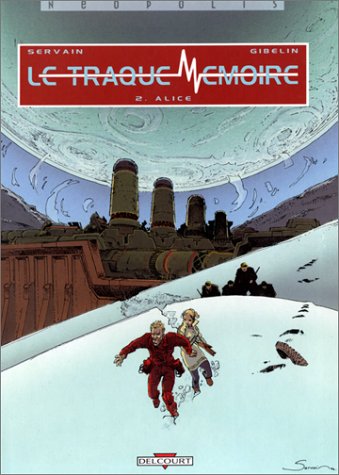 Alice. Le Traque-mémoire, tome 2 9782840550303
