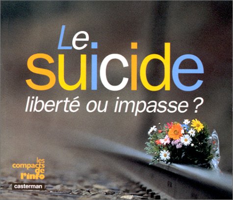 Le Suicide. Liberte Ou Impasse ? 9782203238350
