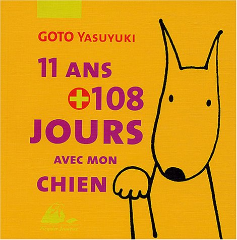 11 ans et 108 jours avec mon chien 9782877306980