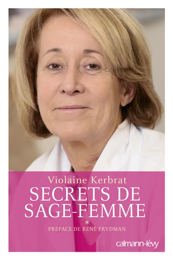 Secrets de sage-femme: Préface de René Frydman 9782702140901