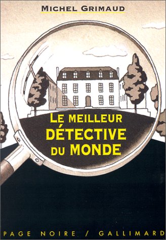 Le Meilleur Détective du monde 9782070521654