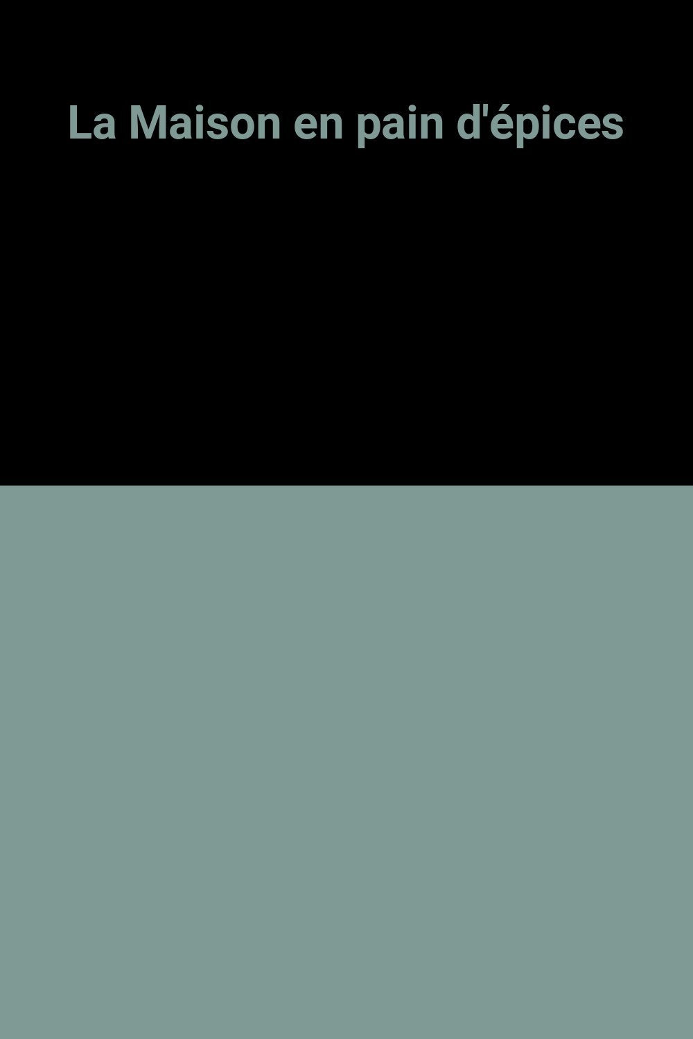 La Maison en pain d'épices 9782298049275