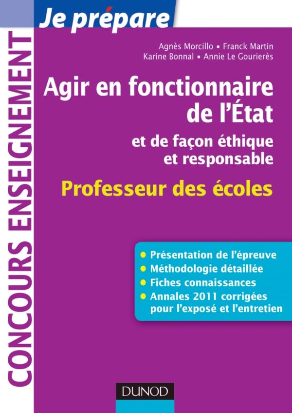 Agir en fonctionnaire de l'Etat et de façon éthique et responsable - Professeur des Ecoles: Fiches connaissances, Méthodologie, Sujets corrigés 9782100566501