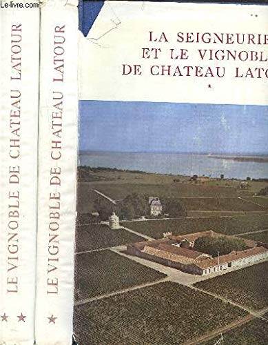 La seigneurie et le vignoble de chateau Latour
