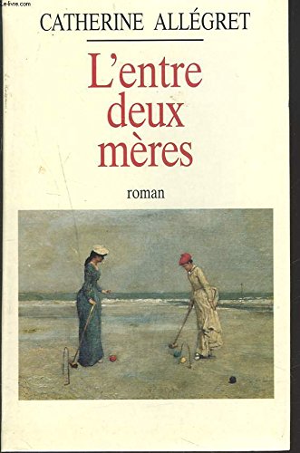 L'entre deux mères 9782286142827