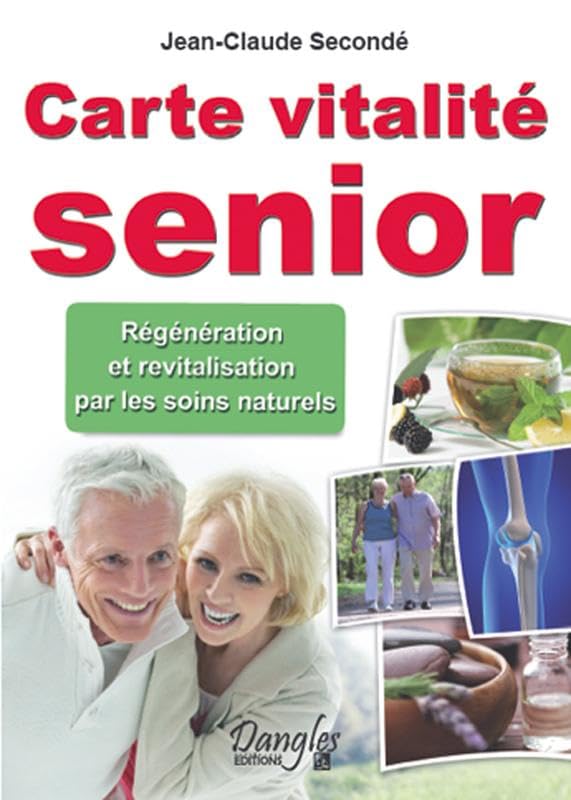 Vitalité Senior - Rajeunir par les soins naturels 9782703308003