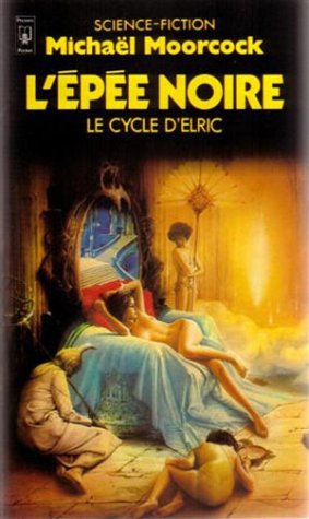 Le Cycle d'Elric : L'épée Noire 9782266014168