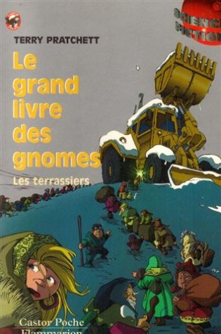 Grand livre des gnomes t2 - les terrassiers (Le): - SCIENCE-FICTION, SENIOR DES 11/12ANS 9782081642904