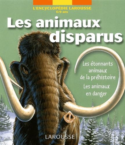Les animaux disparus 9782035650856