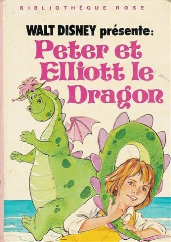 Peter et Elliott le dragon : Collection : Bibliothèque rose cartonnée 9782010051951