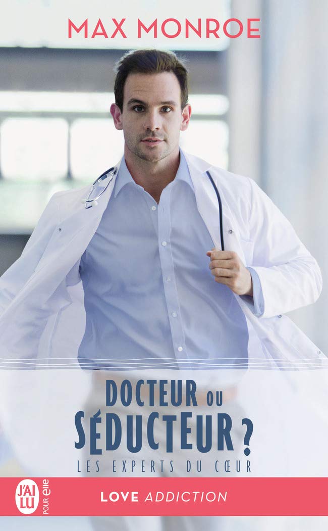 Les experts du cœur, 1 : Docteur ou séducteur ? 9782290169070