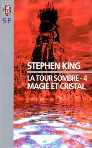La Tour sombre, tome 4 : Magie et Cristal 9782290053133