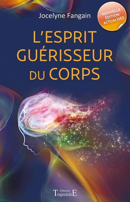 L'esprit guérisseur du corps 9782841976584