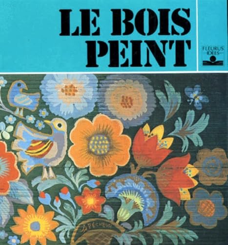 Le Bois Peint 9782215002406