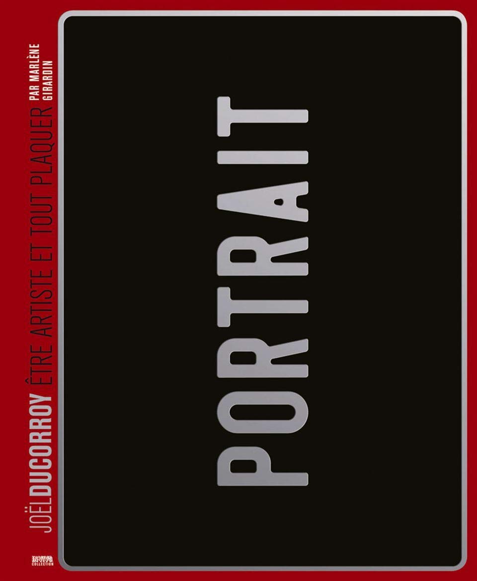 Joël Ducorroy, être artiste et tout plaquer 9782917829028