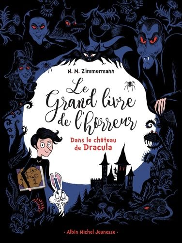 Dans le château de Dracula: Le grand livre de l'horreur - tome 1 9782226396600