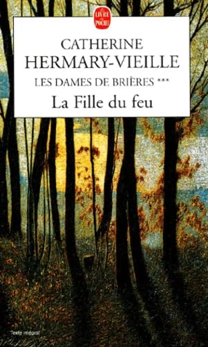 Les Dames de Brières, tome 3 : La Fille du feu 9782253152101