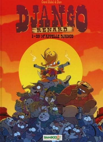 Django Renard, tome 1 : On m'appelle Django 9782912715654