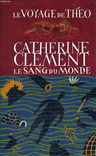 Le sang du monde (Le voyage de Théo) 9782286007171