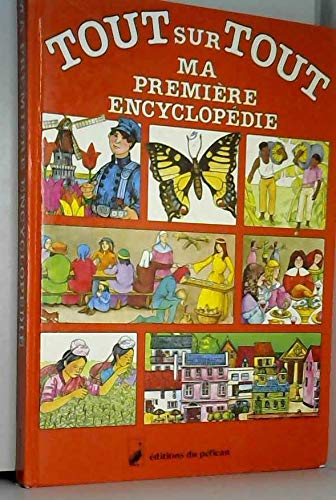Tout sur tout, ma premiere encyclopédie 9782261016556