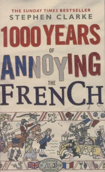1000 Years of Annoying the French 9780552775755