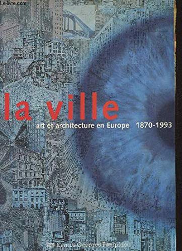 La ville art et architecture en europe 1870 1993 9782858507436