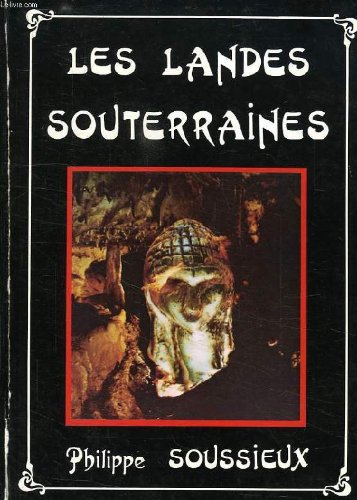 Les Landes souterraines 9782950062505