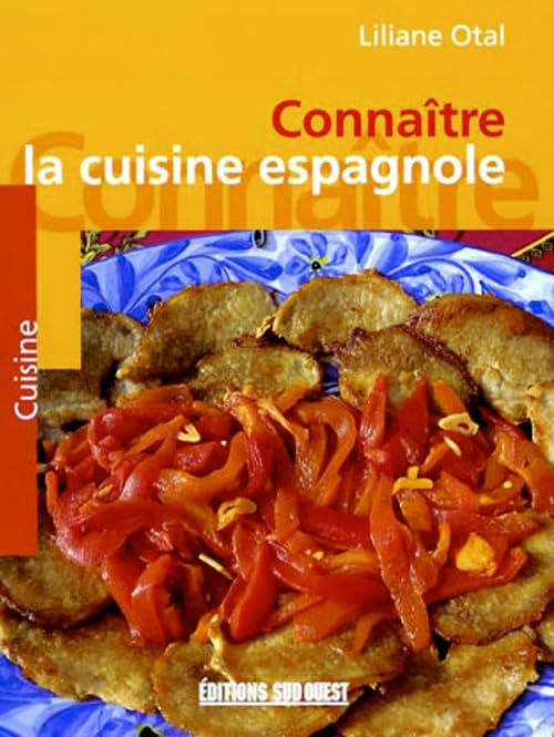 Connaitre La Cuisine Espagnole 9782879013152