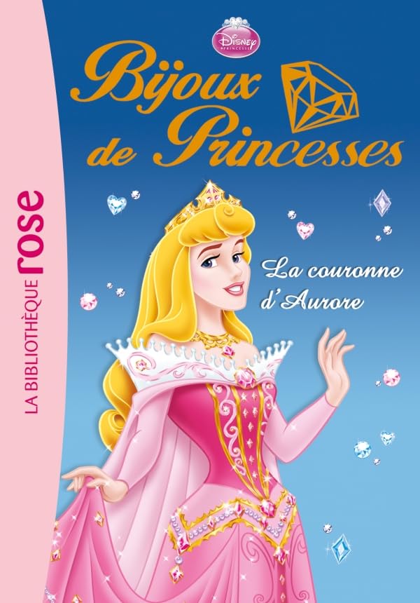 Bijoux de Princesses 02 - La couronne d'Aurore 9782012020702