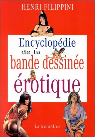 Encyclopédie de la bande dessinée érotique 9782842710828