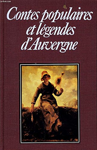 Contes populaires et légendes d'Auvergne (Collection Club géant) 9782856160657