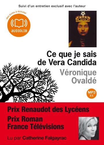 Ce que je sais de Vera Candida (op) - Audio livre 1 CD MP3 - 646 Mo 9782356412072