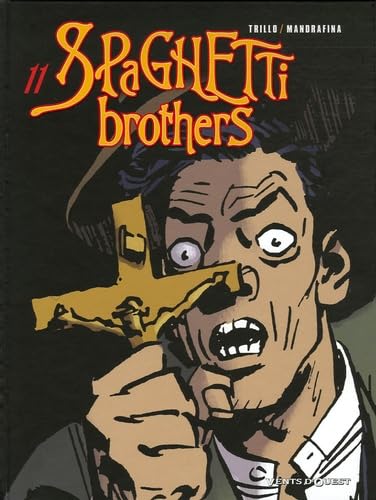 Spaghetti Brothers - Tome 11 9782749302843
