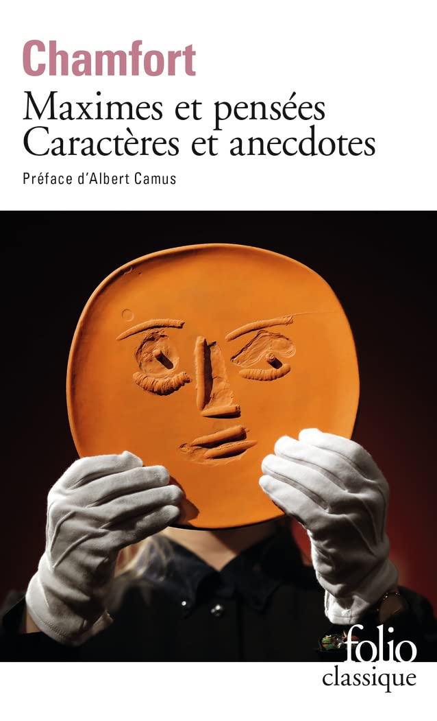 Produits de la civilisation perfectionnée : Maximes et pensées - Caractères et anecdotes 9782072906800