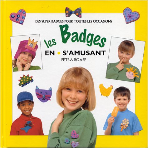 Les Badges en s'amusant 9782841980628