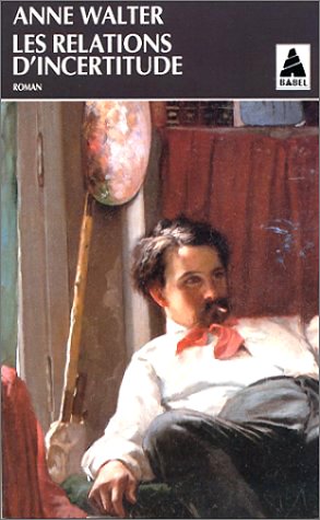 Les Relations d'incertitude 9782742702114