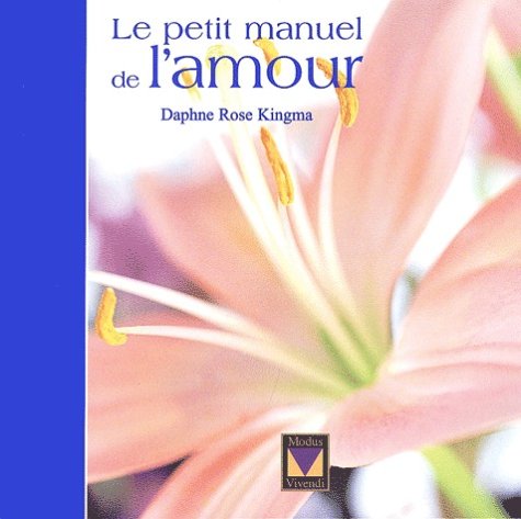 Le petit manuel de l'amour 9782895230755