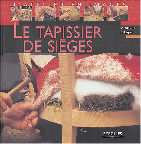Le Tapissier de sièges 9782212114225