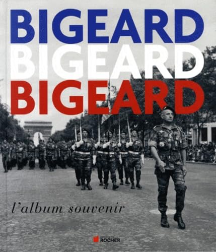 Bigeard l'album souvenir 9782268071848
