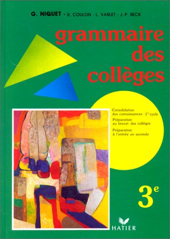 Grammaire Des Colleges 3eme. Eleve 9782218020612