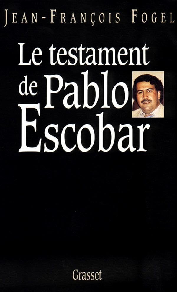LE TESTAMENT DE PABLO ESCOBAR 9782358871433