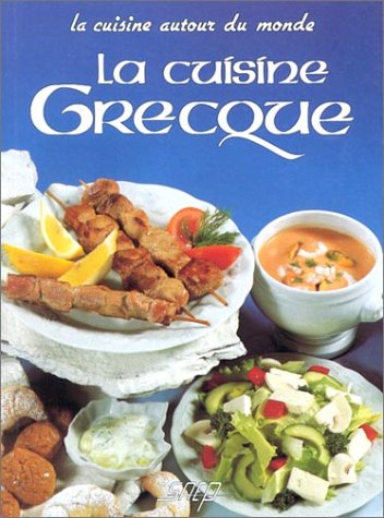 La Cuisine grecque 9782737224133