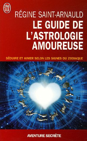 Le guide de l'astrologie amoureuse 9782290349991