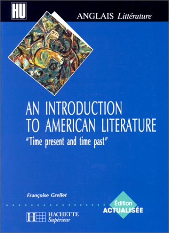 An Introduction to American Literature, Edition actualisée 2000 9782011453679