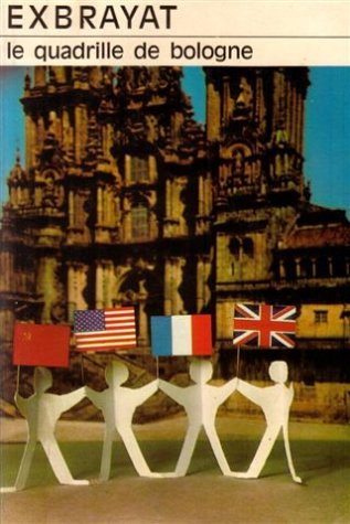 Le Quadrille de Bologne: Roman d'espionnage humoristique 9782702401149