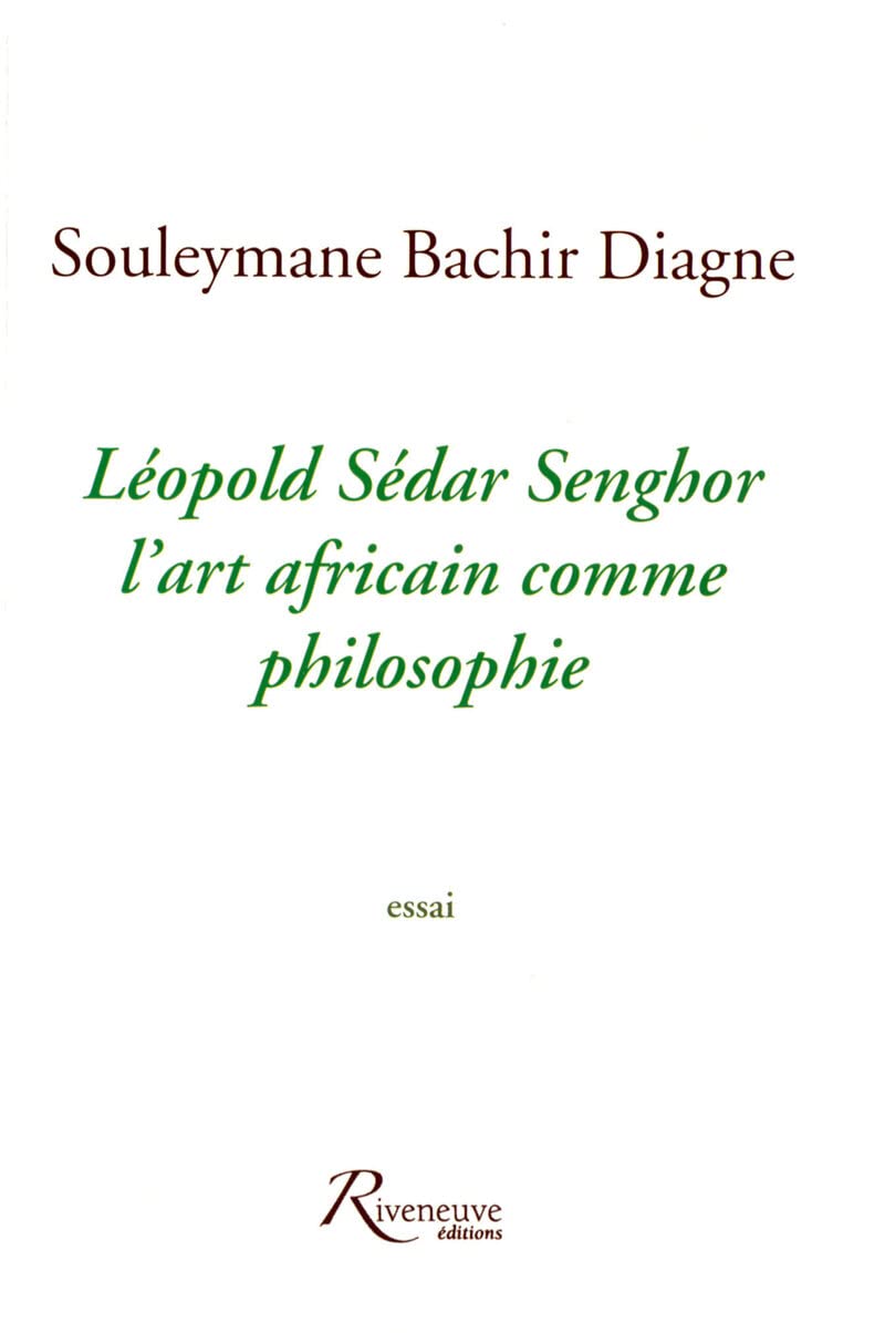 Léopold Sedar Senghor - L'art africain comme philosophie 9782914214186