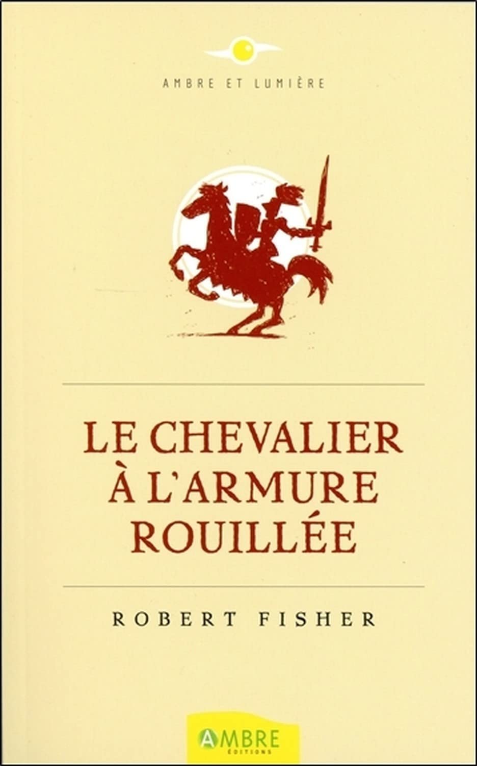 Le Chevalier à l'armure rouillée 9782940500789