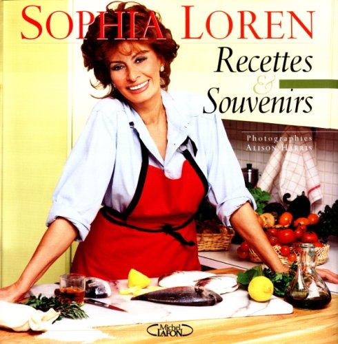 Sophia Loren : Recettes et souvenirs 9782840985211