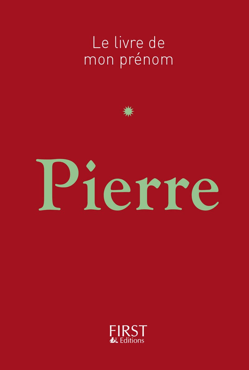 Le Livre de mon prénom - Pierre 04 9782412023143